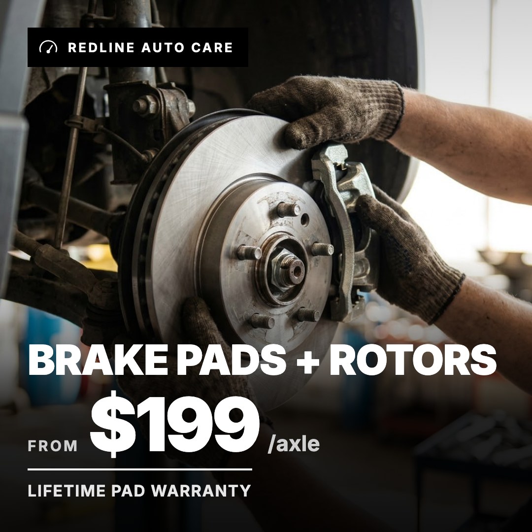Redline Auto Care ad: Brake Pads + Rotors from $199/axle