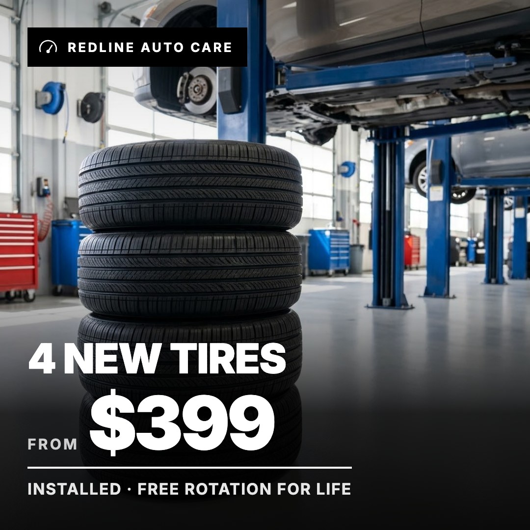 Redline Auto Care ad: 4 New Tires from $399