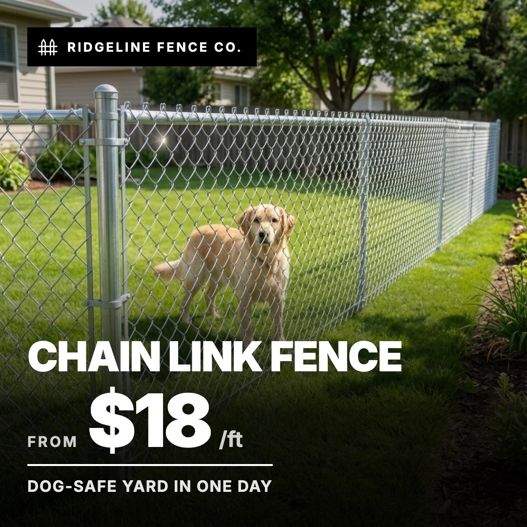 Ridgeline Fence Co. ad: Chain Link Fence from $18/ft
