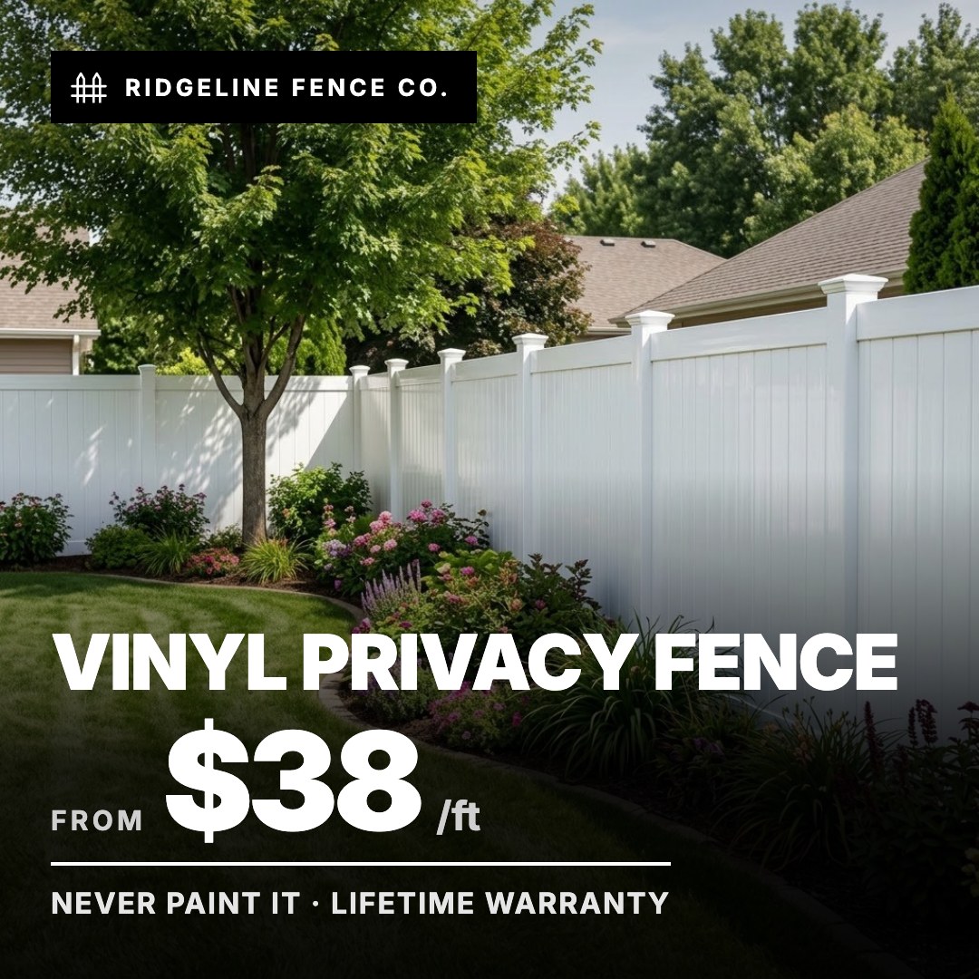 Ridgeline Fence Co. ad: Vinyl Privacy Fence from $38/ft