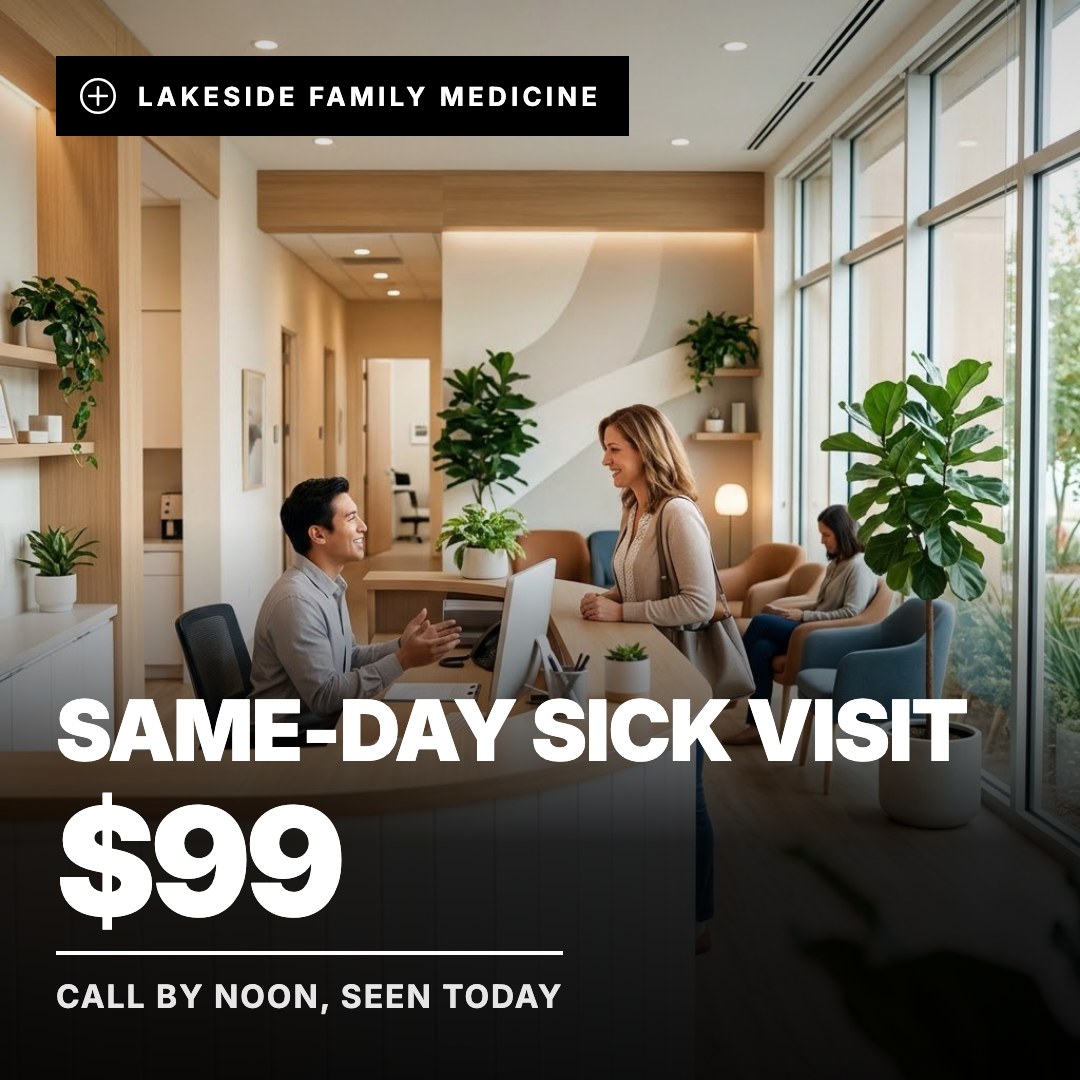 Lakeside Family Medicine ad: Same-Day Sick Visit $99