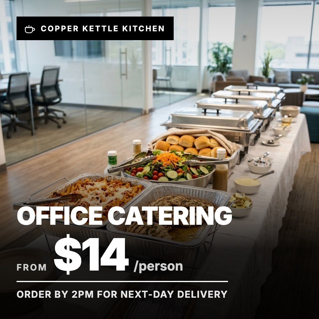 Copper Kettle Kitchen ad: Office Catering from $14/person